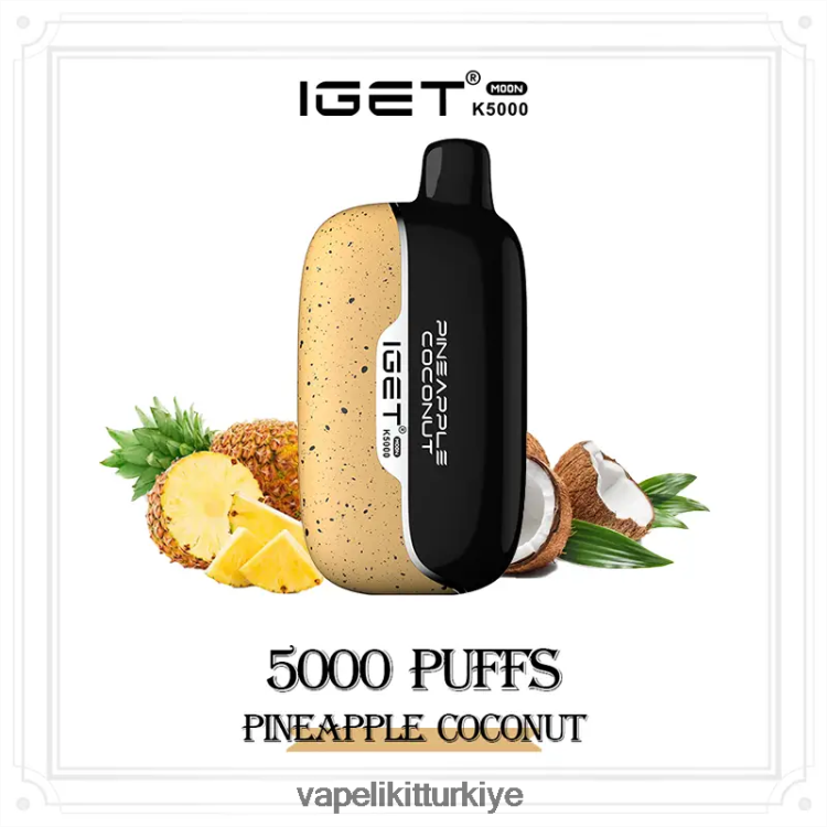 Vape Türkiye - IGET Moon k5000 0DN8FR16 ananas hindistan cevizi